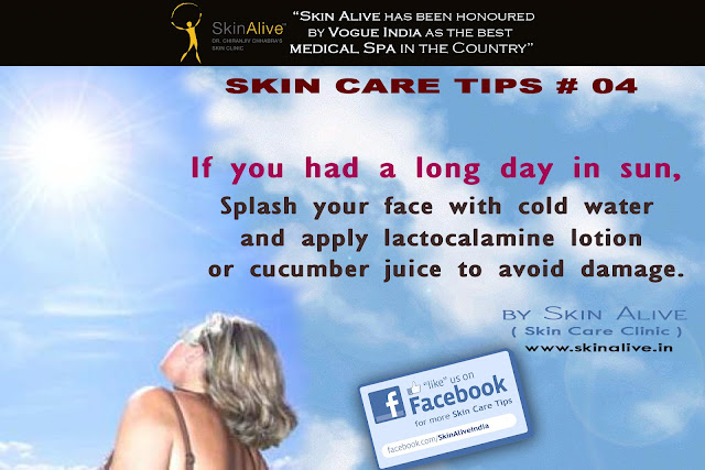 If you had a long day in sun, Splash your face with cold water and apply lactocalamine lotion or cucumber juice to avoid damage. 