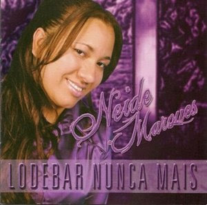 Neide Marques - Lodebar Nunca Mais (2009)