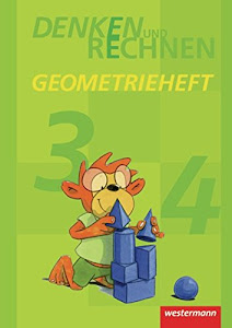 Denken und Rechnen Zusatzmaterialien - Ausgabe 2011: Geometrieheft Klasse 3 / 4: Zusatzmaterialien. Ausgabe 2010