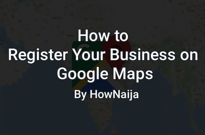 How to Register Your Business on Google Maps