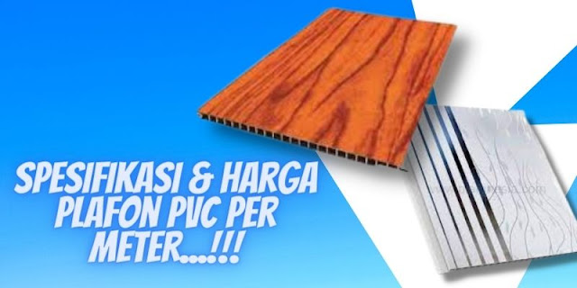 Mengulas Spesifikasi Plafon PVC Beserta Daftar Harga