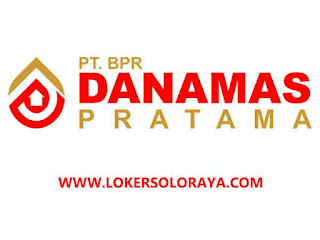 Lowongan Kerja BPR Danamas Pratama Klaten Desember 2022