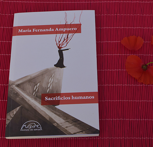 Te invitamos a leer «Sacrificios humanos», de María Fernanda Ampuero (Páginas de Espuma)