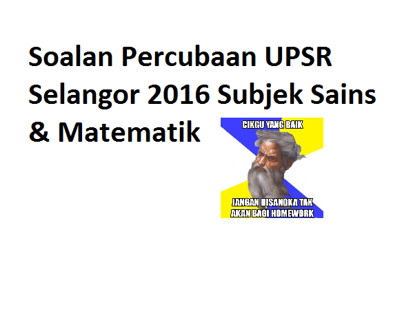 Soalan Percubaan UPSR Selangor 2016 Subjek Sains ...