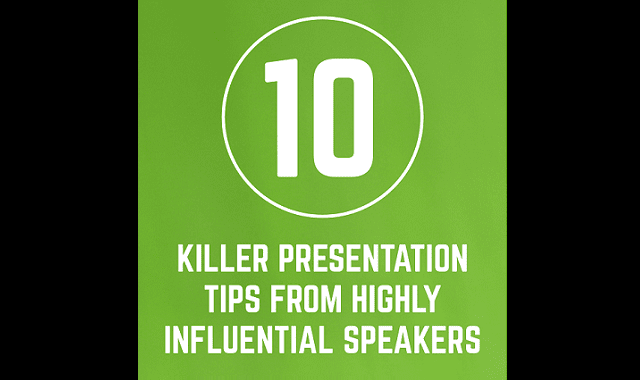 10 Killer Presentation Tips From Highly Influential Speakers