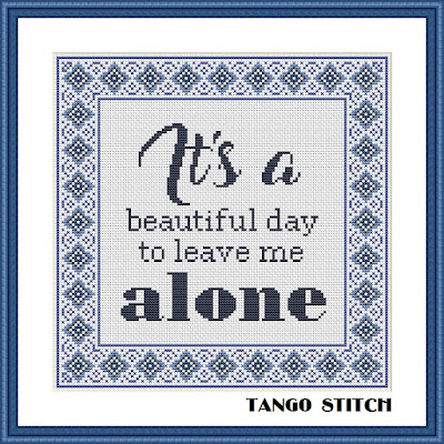 Beautiful day funny cross stitch quote for husband - Tango Stitch