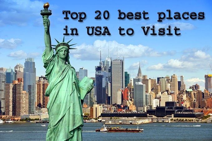 Top 20 best and unique places in USA  to visit - Top 20 best and unique places in USA to travel 