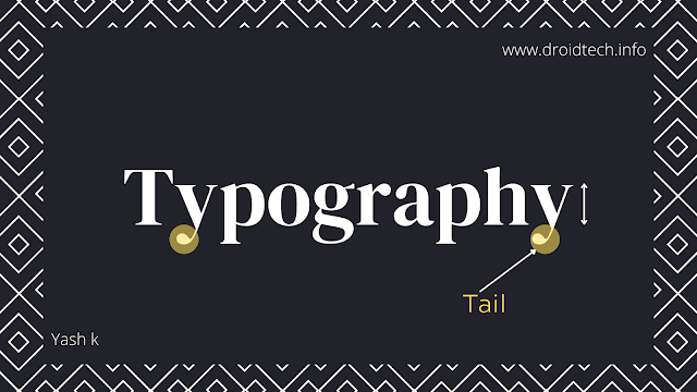 what is a tail in a typography
