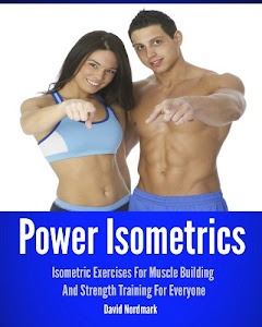 Power Isometrics: Isometric Exercises For Muscle Building And Strength Training For Everyone (workout guide, burn fat, conditioning, exercise workout Book 1) (English Edition)