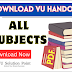 VU All Subjects Handouts PPT Download