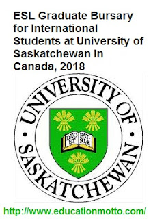 ESL Graduate Bursary for International Students at University of Saskatchewan in Canada, 2018