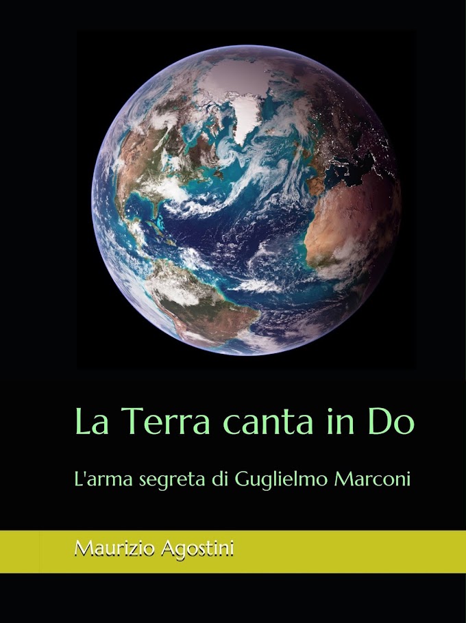 La Terra canta in Do. L'arma segreta di Guglielmo Marconi 