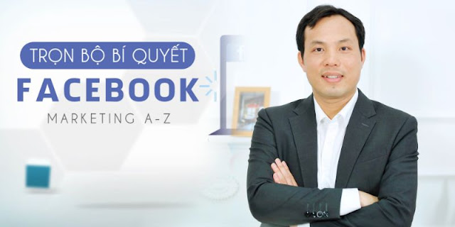 Học Trọn bộ bí quyết Facebook Marketing A - Z