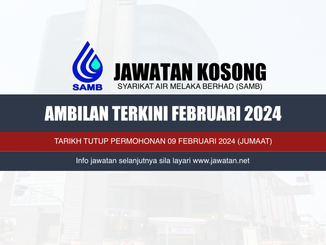 Jawatan Kosong Syarikat Air Melaka Berhad (SAMB) Februari 2024