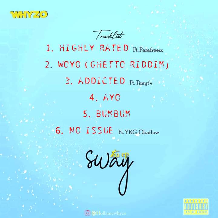 [Extended play] Whyzo - Sway - the EP - 6 tracks project #Arewapublisize