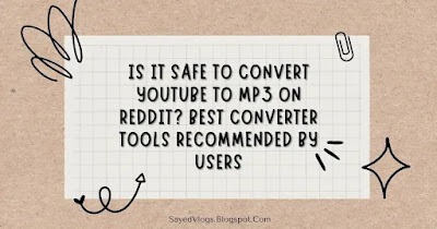 Is it Safe to Convert YouTube to MP3 on Reddit? Best Converter Tools Recommended by Users