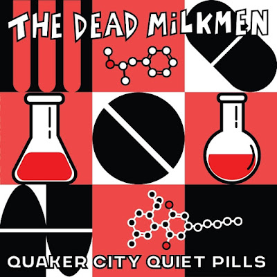 Quaker City Quiet Pills The Dead Milkmen Album