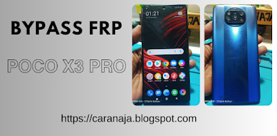 Bypass Frp Poco X3 Pro.