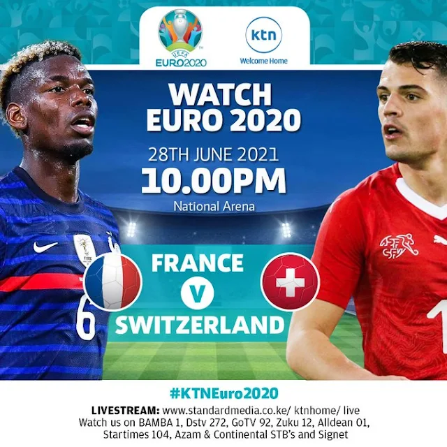 France VS Switzerland match live on KTN Euro 2021 starts at 10. 00 PM