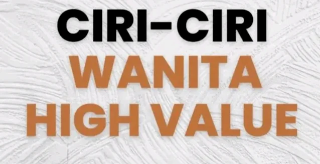 Ciri ciri Wanita High value