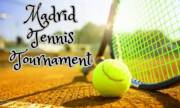 Madrid Tennis Tournament