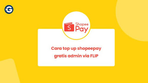 Top up Shopeepay via FLIP gratis admin