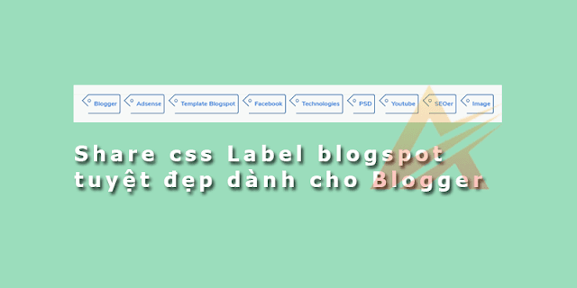 Share css Label blogspot tuyệt đẹp dành cho Blogger