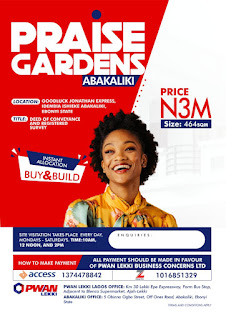 *PRAISE GARDENS ABAKALIKI: the city of Light PRESENTED TO YOU BY  The Oga LANDLORDs