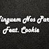 Yayo Boyz-Niguem Nos Para Feat Cookie [Download Track]