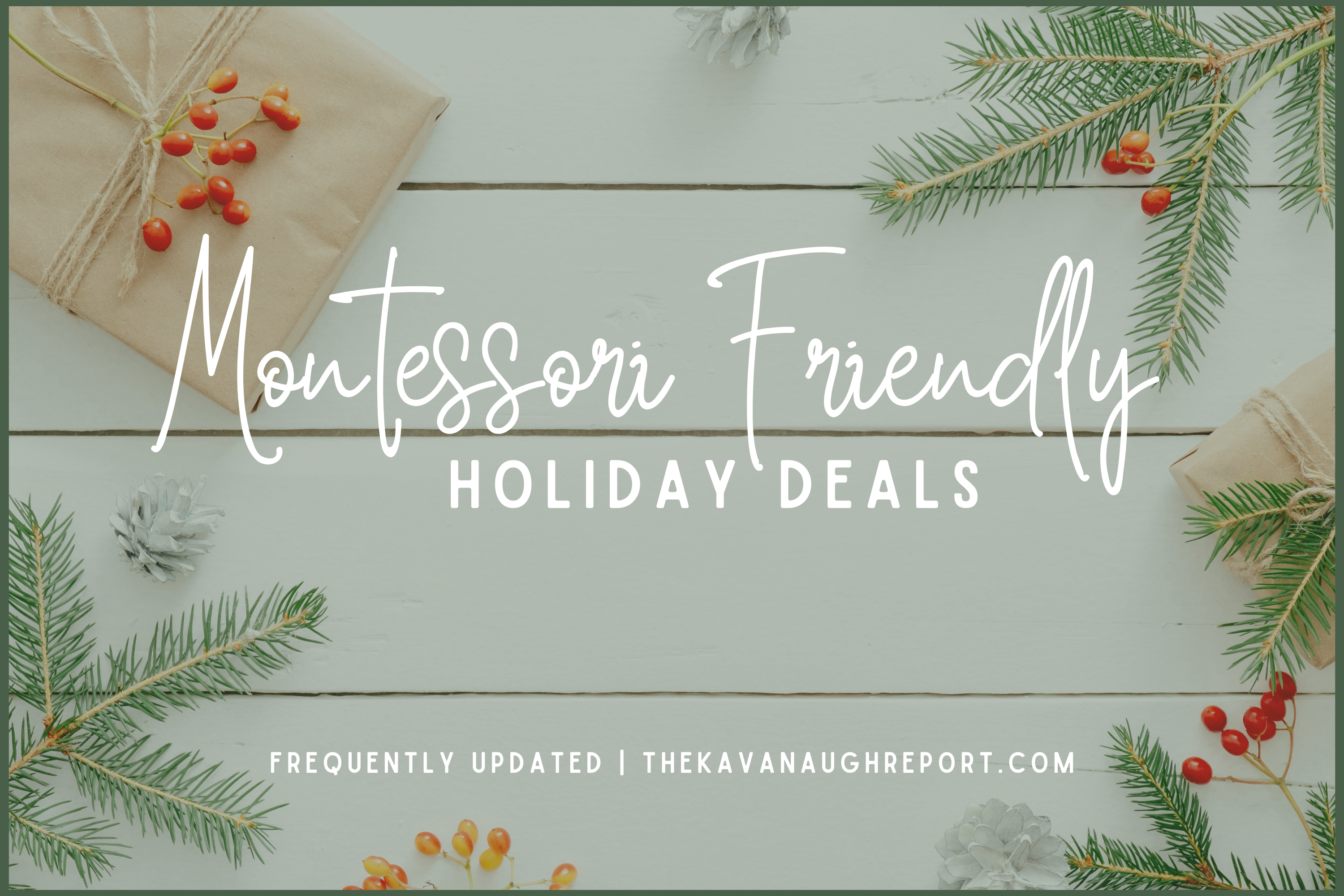 A frequently updated list of Montessori friendly holiday deals from many different stores including Amazon,  Target and Montessori friendly small shops. This list is maintained from October until January 2024.