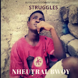 Nheutral Bwoy – Struggles [MP3 Download]