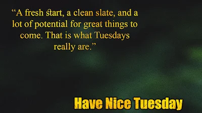 Tuesday Morning quotes Images