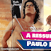  A ressurreição de Paulo Ricardo, a história do álbum, o amor me escolheu de 1997.