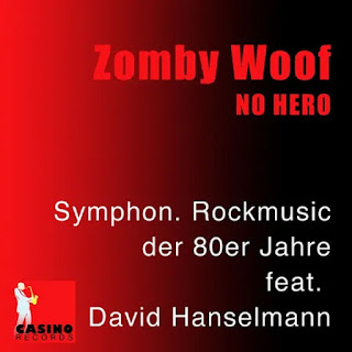 Zomby Woof "Riding On A Tear"1977 + "No Hero" (rec 1979 released 2009) Germany Prog Symphonic