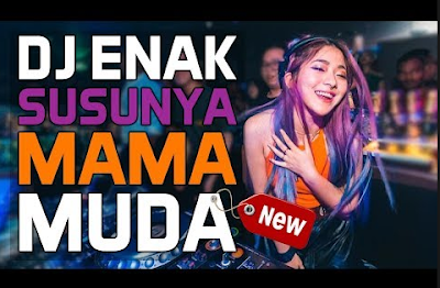 Download Lagu Dj Enak Susunya Mama Remix Mp3 Terbaru 2018