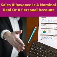 Sales Allowance Is A Nominal Account