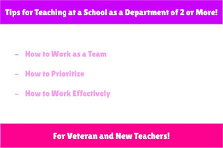 Tips for Teaching at a School as a Department of 2 or More! How to work as a team, prioritize, and work effectively.