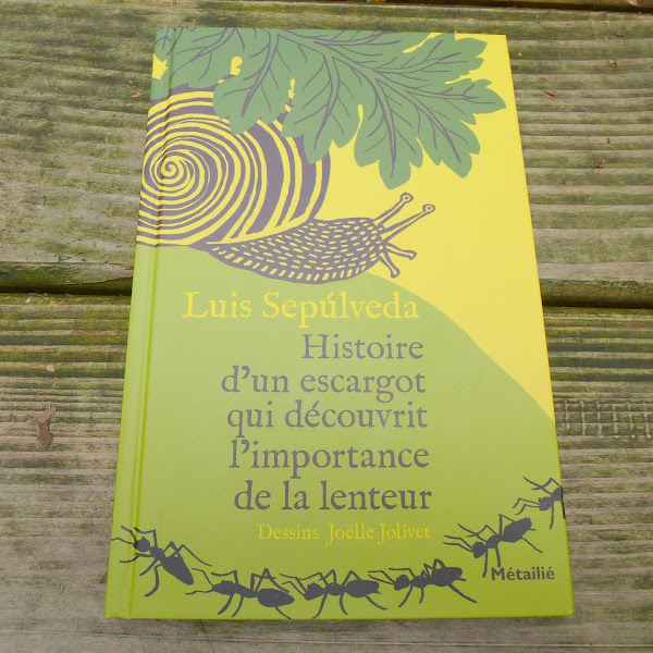 Histoire d'un escargot qui découvrit l'importance de la lenteur - Luis Sepulveda ❤