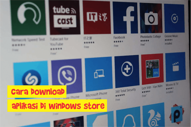 Cara Download Aplikasi Dari Windows Store
