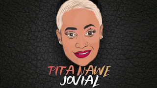 Audio:Jovial-Pita Nawe|Mp3 DOWNLOAD 
