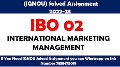 IBO 02 Solved Assignment 2022-23