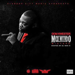 Dom Kwester – Mixtape “Meu Mundo” [Download Free]