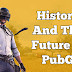 History and The Future of PubG 