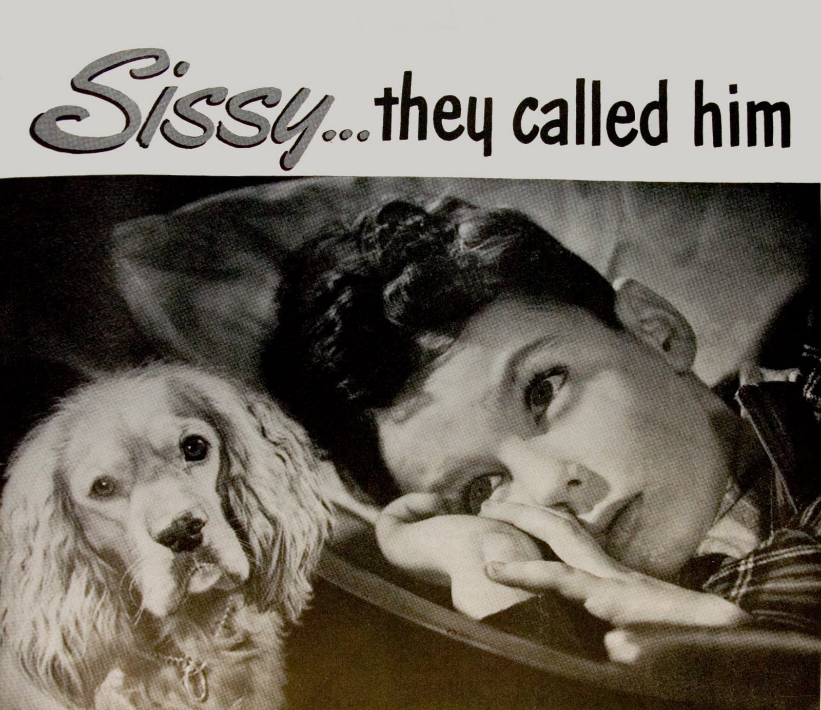 Sissy... They Called Him.