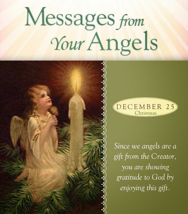 Messages from Our Angels ~ today, December 25, Wednesday ♥