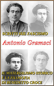 Scritti sul fascismo; Il materialismo storico e la filosofia di Benedetto Croce (TuttoGramsci)