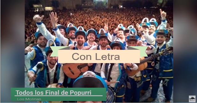 💛💙💚TODOS los finales CON LETRA🎆 de todos los popurrís de las chirigota de LOS MOLINAS