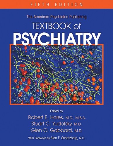 American Psychiatric Publishing Textbook of Psychiatry: Textbook of Psychiatry 