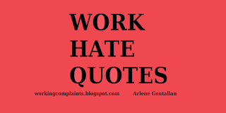 WORK HATE QUOTES