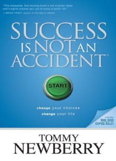 SUCCESS IS NOT AN ACCIDENT BY TOMMY NEWBERRY PDF download